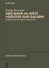Image for Abu Bakr al-Razi, &quot;Doutes sur Galien&quot;: Introduction, edition et traduction : 25