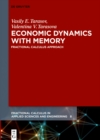 Image for Economic Dynamics with Memory: Fractional Calculus Approach