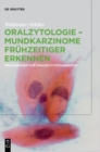 Image for Oralzytologie - Mundkarzinome fruhzeitiger erkennen : Praxiswissen zur Oralen Zytodiagnostik