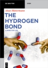 Image for The hydrogen bond: a bond for life