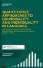 Image for Quantitative Approaches to Universality and Individuality in Language