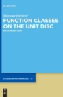 Image for Function Classes on the Unit Disc : An Introduction