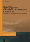 Image for Transport of Infrared Atmospheric Radiation: Fundamentals of the Greenhouse Phenomenon