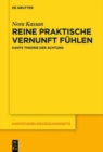 Image for Reine praktische Vernunft fuhlen : Kants Theorie der Achtung