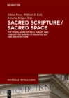 Image for Sacred Scripture / Sacred Space: The Interlacing of Real Places and Conceptual Spaces in Medieval Art and Architecture