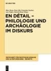 Image for En detail - Philologie und Archaologie im Diskurs: Festschrift fur Hans-W. Fischer-Elfert