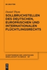 Image for Sollbruchstellen des deutschen, europaischen und internationalen Fluchtlingsrechts