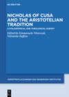Image for Nicholas of Cusa and the Aristotelian Tradition: A Philosophical and Theological Survey