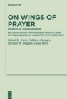 Image for On Wings of Prayer: Sources of Jewish Worship; Essays in Honor of Professor Stefan C. Reif on the Occasion of his Seventy-fifth Birthday