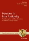 Image for Demons in Late Antiquity: Their Perception and Transformation in Different Literary Genres