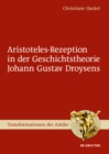 Image for Aristoteles-Rezeption in der Geschichtstheorie Johann Gustav Droysens