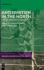 Image for Antisemitism in the north  : history and state of research