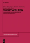 Image for Wortwelten : Lexikographie, Historische Semantik und Kulturwissenschaft