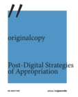 Image for originalcopy : Post-Digital Strategies of Appropriation