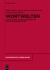 Image for Wortwelten: Lexikographie, Historische Semantik und Kulturwissenschaft