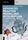 Image for Advanced reactor modeling with MATLAB: case studies with solved examples