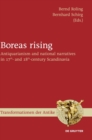 Image for Boreas rising : Antiquarianism and national narratives in 17th- and 18th-century Scandinavia