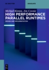 Image for High Performance Parallel Runtimes: Design and Implementation