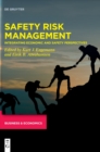 Image for Safety Risk Management : Integrating Economic and Safety Perspectives