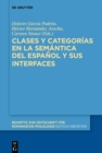 Image for Clases y categorias en la semantica del espanol y sus interfaces