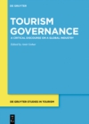 Image for Tourism Governance: A Critical Discourse on a Global Industry