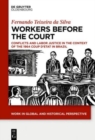 Image for Workers Before the Court : Conflicts and Labor Justice in the Context of the 1964 Coup d&#39;Etat in Brazil