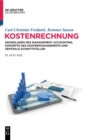 Image for Kostenrechnung : Grundlagen Des Management Accounting, Konzepte Des Kostenmanagements Und Zentrale Schnittstellen