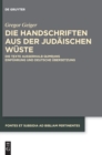 Image for Die Handschriften aus der Judaischen Wuste : Die Texte außerhalb Qumrans. Einfuhrung und deutsche Ubersetzung