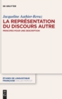 Image for La Representation du Discours Autre : Principes pour une description