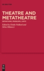 Image for Theatre and metatheatre  : definitions, problems, limits