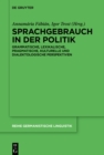 Image for Sprachgebrauch in der Politik: Grammatische, lexikalische, pragmatische, kulturelle und dialektologische Perspektiven