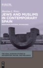 Image for Jews and Muslims in Contemporary Spain : Redefining National Boundaries