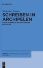 Image for Schreiben in Archipelen : Kleine Formen in post-kolonialen Kontexten