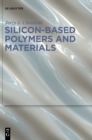 Image for Silicon-based polymers and materials