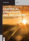 Image for Chemical Enhanced Oil Recovery : Advances in Polymer Flooding and Nanotechnology