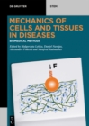 Image for Mechanics of cells and tissues in diseases.: (Biomedical methods)