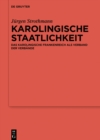 Image for Karolingische Staatlichkeit: Das Karolingische Frankenreich Als Verband Der Verbände