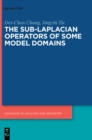 Image for The Sub-Laplacian Operators of Some Model Domains