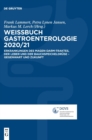 Image for Weissbuch Gastroenterologie 2020/2021 : Erkrankungen Des Magen-Darm-Traktes, Der Leber Und Der Bauchspeicheldruse - Gegenwart Und Zukunft