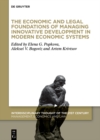 Image for Economic and Legal Foundations of Managing Innovative Development in Modern Economic Systems