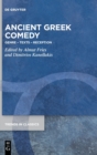 Image for Ancient Greek Comedy : Genre - Texts - Reception