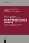 Image for Grenzuberschreitungen: Recht, Normen, Literatur und Musik: Tagung im Nordkolleg Rendsburg vom 8. bis 10. September 2017