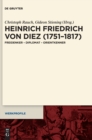 Image for Heinrich Friedrich von Diez (1751–1817) : Freidenker – Diplomat – Orientkenner