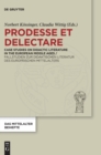 Image for Prodesse et delectare : Case Studies on Didactic Literature in the European Middle Ages / Fallstudien zur didaktischen Literatur des europaischen Mittelalters