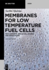 Image for Membranes for Low Temperature Fuel Cells : New Concepts, Single-Cell Studies and Applications