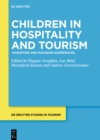 Image for Children in Hospitality and Tourism: Marketing and Managing Experiences
