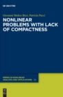 Image for Nonlinear problems with lack of compactness