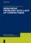 Image for Nonlinear problems with lack of compactness