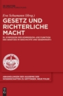 Image for Gesetz Und Richterliche Macht : 18. Symposion Der Kommission Die Funktion Des Gesetzes in Geschichte Und Gegenwart