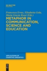 Image for Metaphor in Communication, Science and Education